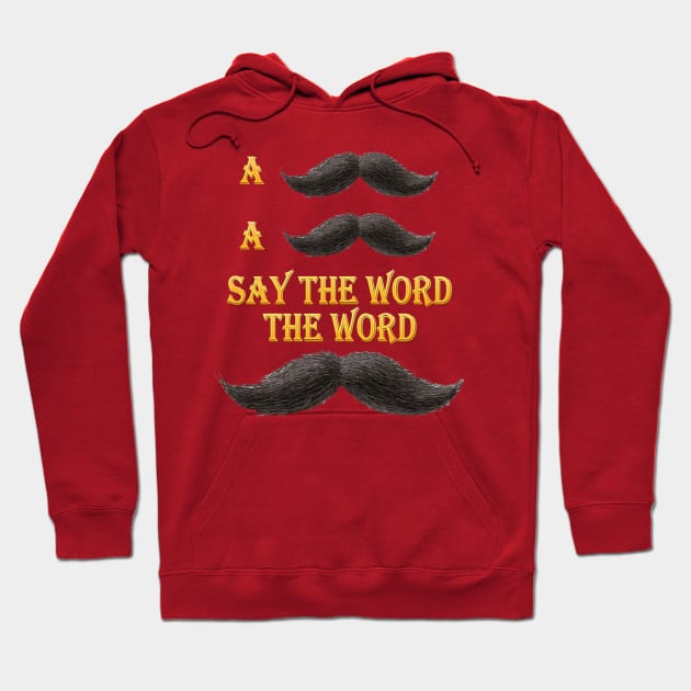 The Mustache Song Hoodie by JustGetUpTees